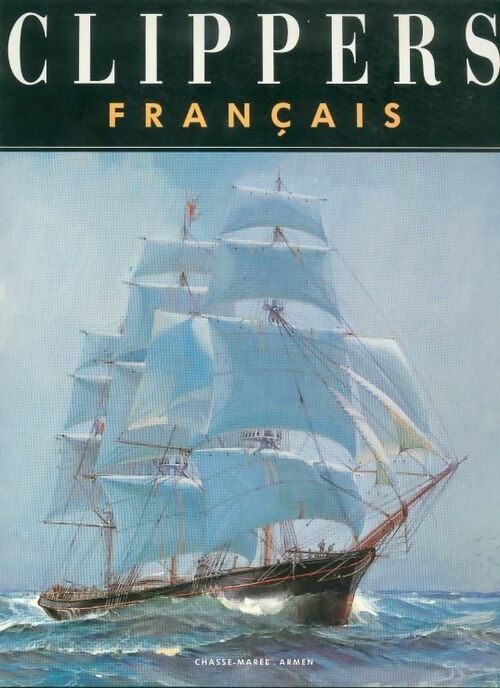Livrenpoche : Clippers français - Claude Briot - Livre