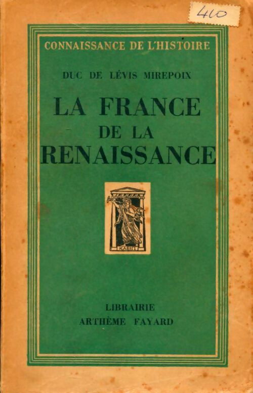 Livrenpoche : La France de la renaissance - Duc De Levis Mirepoix - Livre