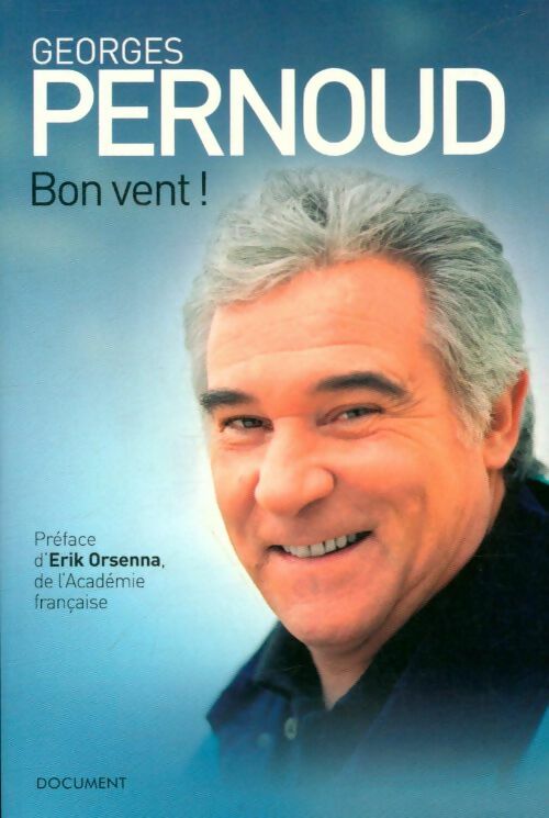 Livrenpoche : Bon vent ! - Georges Pernoud - Livre