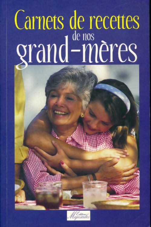 Livrenpoche : Carnets de recettes de nos grands-mères - Béatrice Montevi - Livre