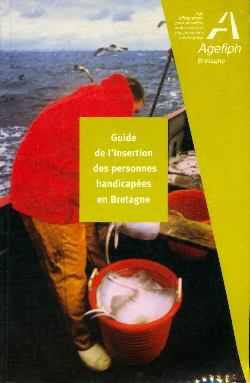 Livrenpoche : Guide de l'insertion des personnes handicapées en Bretagne - Collectif - Livre