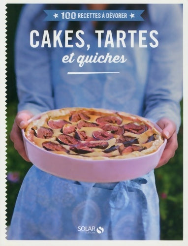 Livrenpoche : Cakes, tartes & quiches - Collectif - Livre