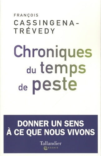 Chroniques du temps de peste - François Cassingena-Trévedy - Livre