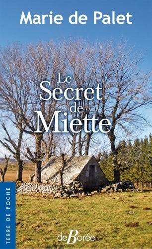 Livrenpoche : Le secret de Miette - Marie De Palet - Livre