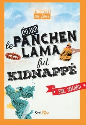 Livrenpoche : Quand le panchen-lama fut kidnappé - Eric Simard - Livre