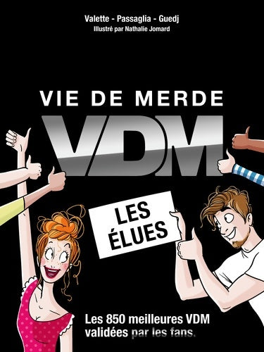 Livrenpoche : Vie de merde : les élues - Valette - Livre