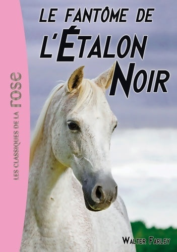 Livrenpoche : Le fantôme de l'étalon noir - Walter Farley - Livre