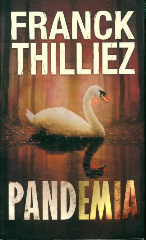 Pandemia - Franck Thilliez - Livre