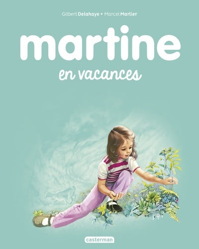 Livrenpoche : Martine en vacances - Gilbert Delahaye - Livre