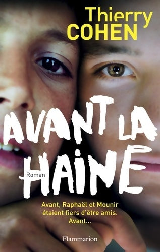 Livrenpoche : Avant la haine - Thierry Cohen - Livre