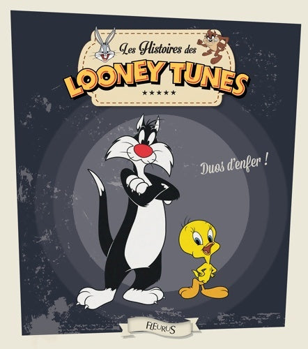 Livrenpoche : Les histoires des Looney tunes : Duos d'enfer ! - Emmanuelle Lepetit - Livre