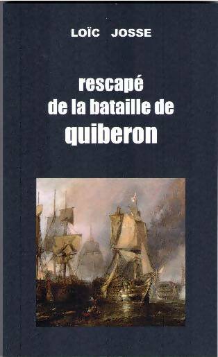 Livrenpoche : Rescapé de la bataille de Quiberon - Loïc Josse - Livre