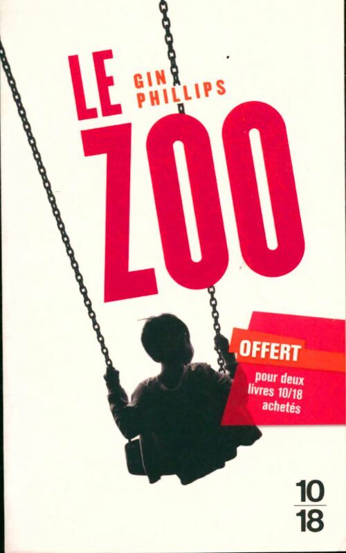 Livrenpoche : Le zoo - Gin Phillips - Livre