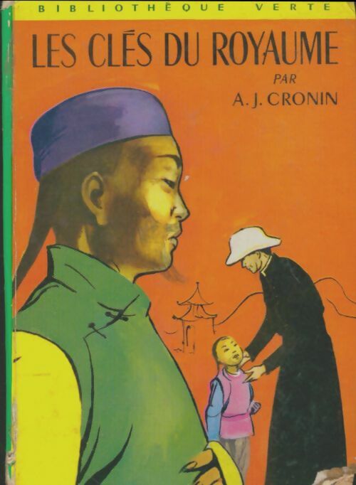 Livrenpoche : Les clés du royaume - Archibald Joseph Cronin, Germaine De Tonnac-Villeneuve - Livre