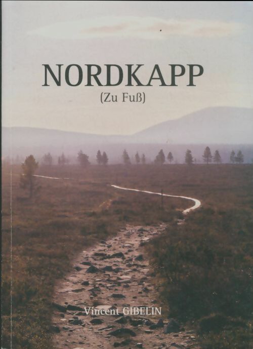 Livrenpoche : Nordkapp - Vincent Gibelin - Livre