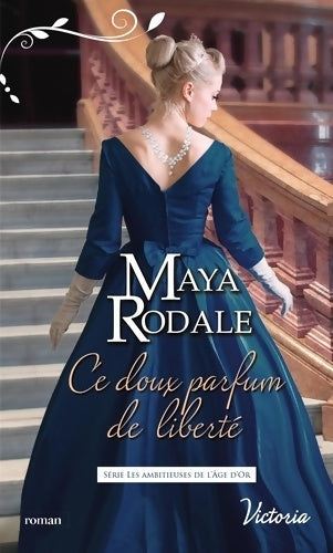 Ce doux parfum de liberté - Maya Rodale - Livre