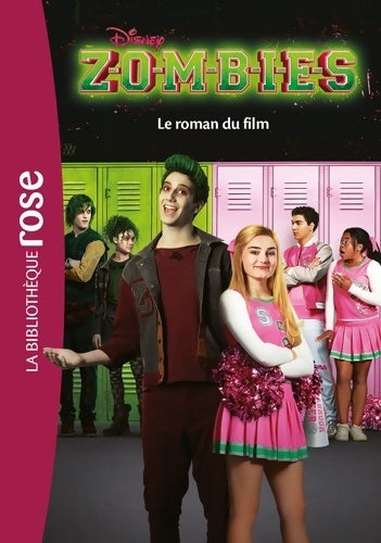 Zombies. Le roman du film - Disney - Livre