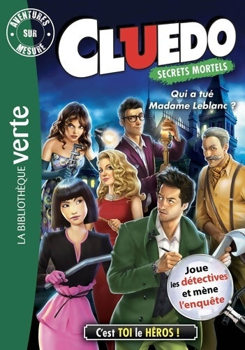 Livrenpoche : Cluedo Tome XIII : Qui a tué madame Leblanc ? - Collectif - Livre