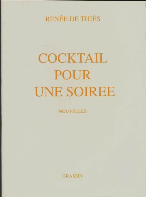 Livrenpoche : Cocktail pour une soirée - Renée De Thiès - Livre
