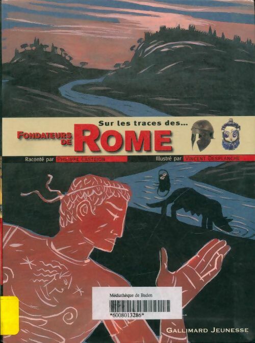 Livrenpoche : Sur les traces des... Fondateurs de Rome - Philippe Castejon - Livre