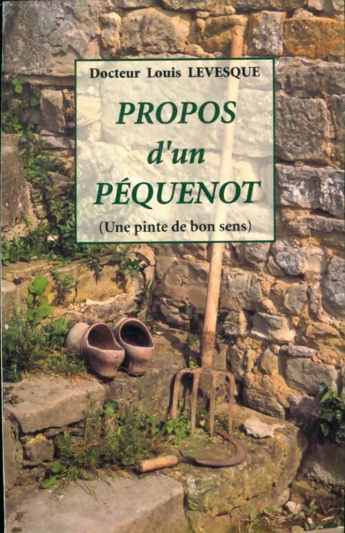 Livrenpoche : Propos d'un péquenot - Louis Levesque - Livre