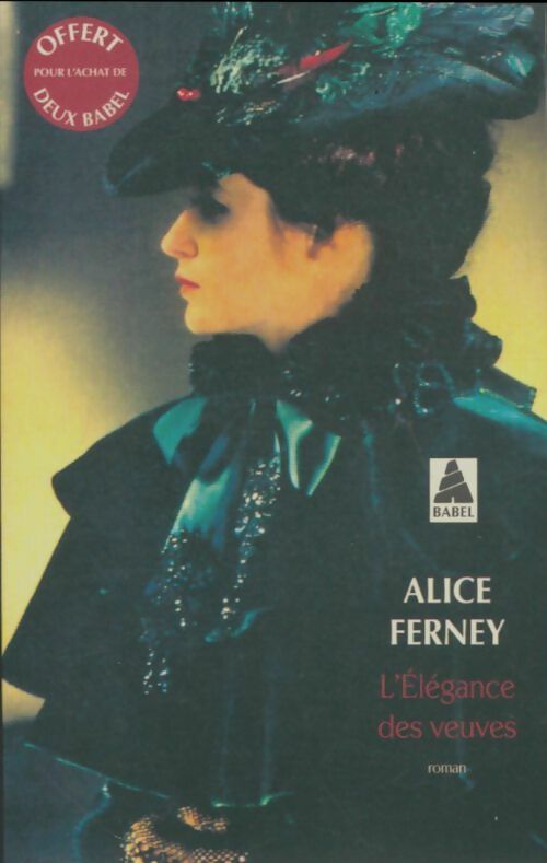 Livrenpoche : L'élégance des veuves - Alice Ferney - Livre