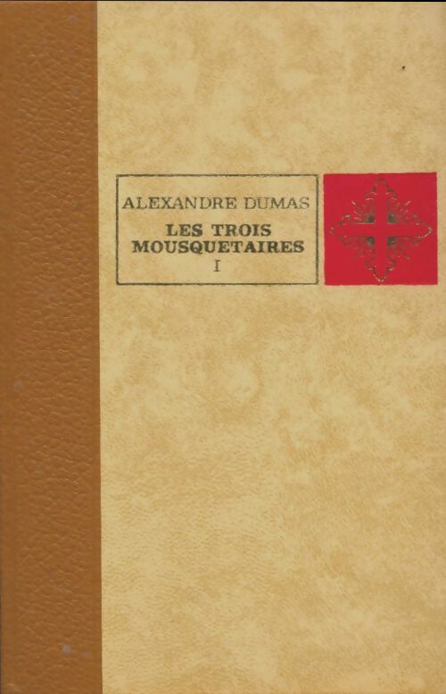 Livrenpoche : Les trois mousquetaires Tome I - Alexandre Dumas - Livre