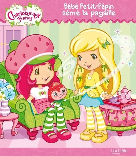 Livrenpoche : Bébé Petit-Pépin sème la pagaille - Collectif - Livre