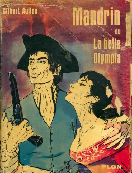 Livrenpoche : Mandrin ou la belle Olympia - Gilbert Aullen - Livre