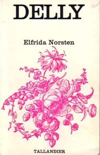 Elfrida Norsten - Delly - Livre