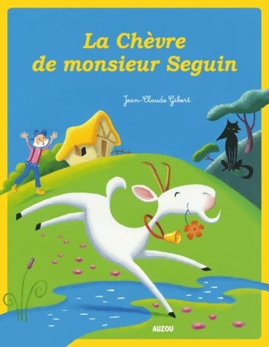 Livrenpoche : La chèvre de monsieur Seguin - Jean-Claude Gibert - Livre