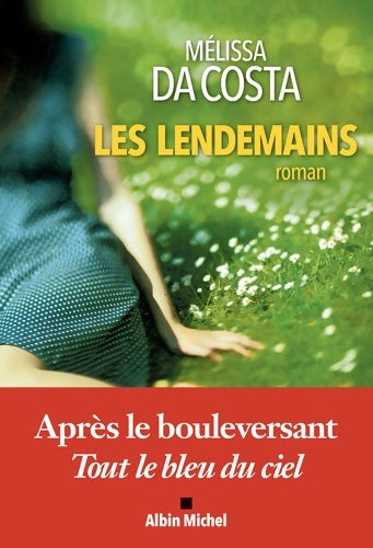 Livrenpoche : Les lendemains - Mélissa Da Costa - Livre