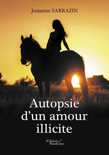 Livrenpoche : Autopsie d'un amour illicite - Josianne Sarrazin - Livre