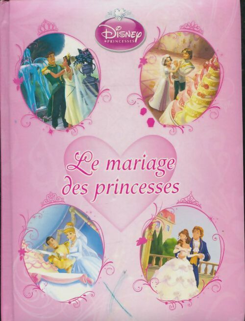 Livrenpoche : Le mariage des princesses - Disney - Livre