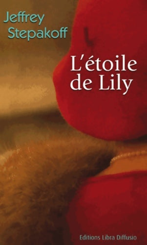 Livrenpoche : L'étoile de Lily - Jeffrey Stepakoff - Livre