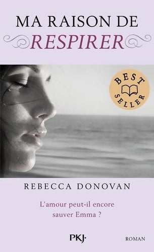 Ma raison de respirer - Rebecca Donovan - Livre