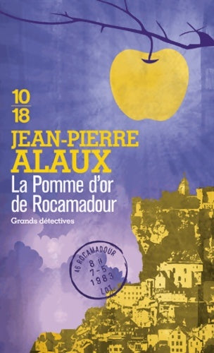 Livrenpoche : La pomme d'or de Rocamadour - Jean-Pierre Alaux - Livre