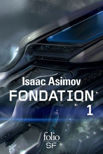 Le cycle de fondation Tome I : Fondation - Isaac Asimov - Livre