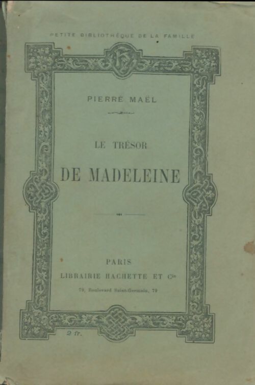 Livrenpoche : Le trésor de Madeleine - Pierre Maël - Livre