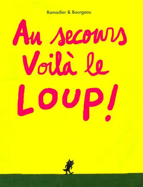 Livrenpoche : Au secours voilà le loup! - Bourgeau & Ramadier - Livre