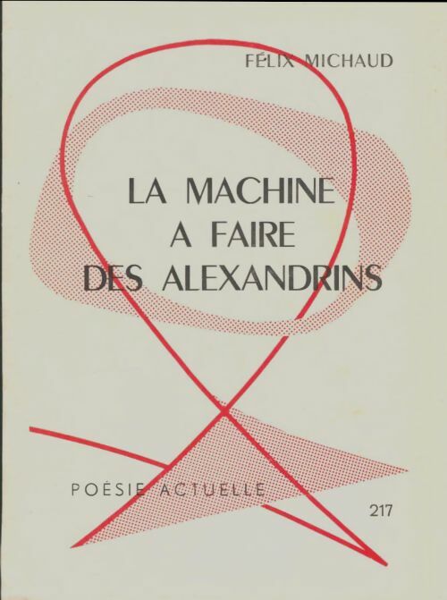 Livrenpoche : La machine à faire des alexandrins - Félix Michaud - Livre