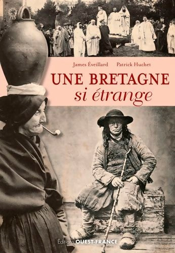 Livrenpoche : Une Bretagne si étrange - James Eveillard - Livre