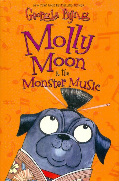 Livrenpoche : Molly Moon & the monster music - Georgia Byng - Livre