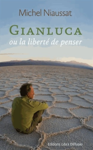 Livrenpoche : Gianluca ou la liberté de penser - Michel Niaussat - Livre