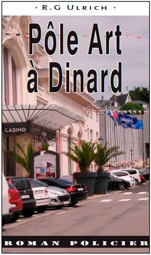 Livrenpoche : Pôle art À Dinard - Roger-Guy Ulrich - Livre