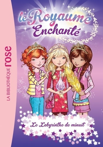 Le royaume enchanté Tome XII : Le labyrinthe de minuit - Rosie Banks - Livre