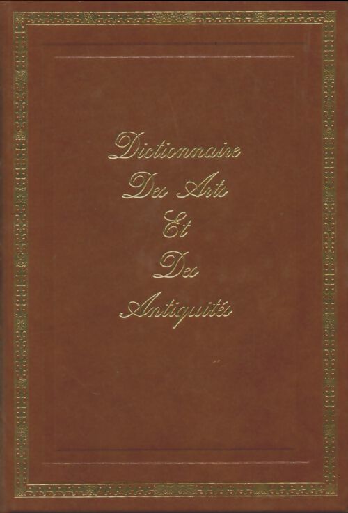 Livrenpoche : Dictionnaire des arts et des antiquités Tome II : G à Z - Ernest Bosc - Livre