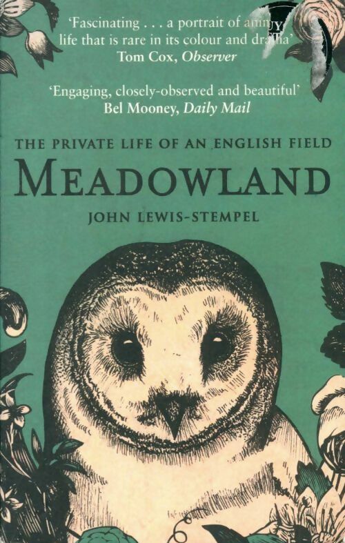 Livrenpoche : Meadowland. The private life of an English field - John Lewis-Stempel - Livre