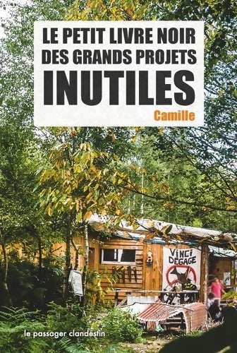 Livrenpoche : Le petit livre noir des grands projets inutiles - Camille - Livre