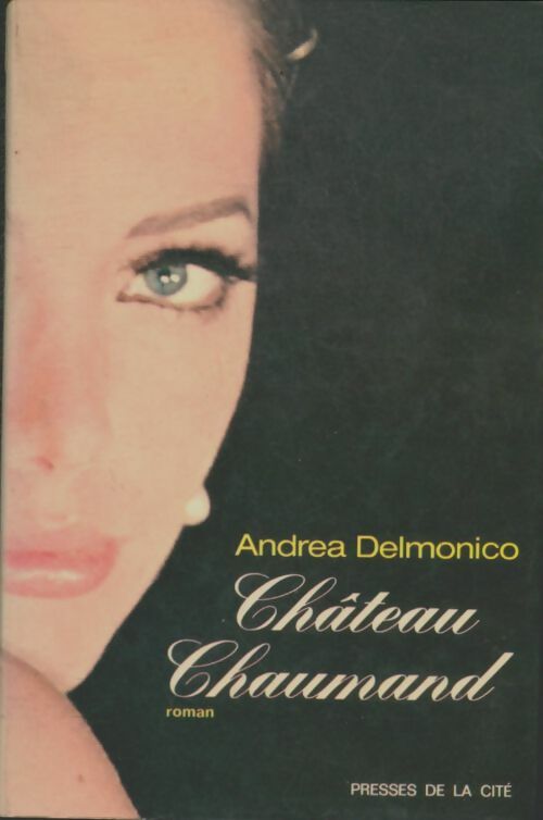 Livrenpoche : Château Chaumand - Andrea Delmonico - Livre